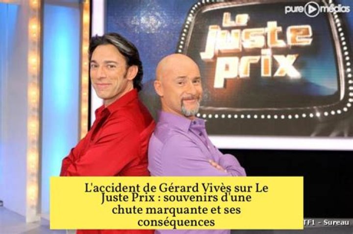 Gerard Vives Accident Le Juste Prix